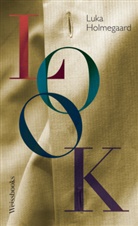 Luka Holmegaard - Look