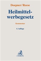 Ulf Doepner, Ulrich Reese, Ulf Doepner, Reese - Heilmittelwerbegesetz