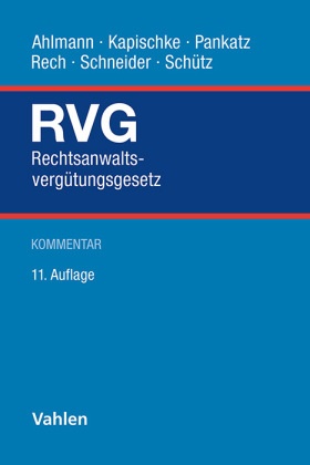 Christoph Kapischke, Elke Pankatz u a - Rechtsanwaltsvergütungsgesetz. RVG - Kommentar