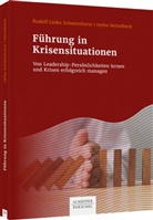 Rudolf Lütke Schwienhorst, Heike Nettelbeck - Führung in Krisensituationen