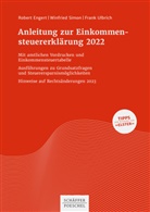 Robert Engert, Winfried Simon, Frank Ulbrich - Anleitung zur Einkommensteuererklärung 2022