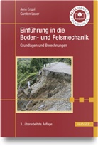 Jens Engel, Carsten Lauer - Einführung in die Boden- und Felsmechanik