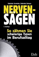 Gabriele Cerwinka, Gabriele Schranz - Nervensägen