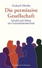 Gerhard Oberlin - Die permissive Gesellschaft
