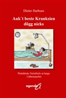 Dieter Harhues - Auk`t beste Kranksien dögg nicks