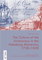 Gábor Vaderna - The Culture of the Aristocracy in the Habsburg Monarchy, 1750-1820