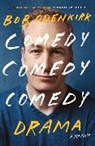 Bob Odenkirk - Comedy, Comedy, Comedy, Drama