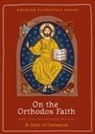 St John of Damascus - On the Orthodox Faith