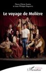 Jean-Philippe Daguerre, Pierre-Olivier Scotto - Le voyage de Molière