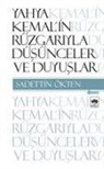 Sadettin Ökten - Yahya Kemalin Rüzgariyla Düsünceler ve Duyuslar