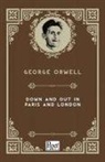 George Orwell - Down and Out in Paris and London