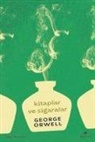 George Orwell - Kitaplar ve Sigaralar