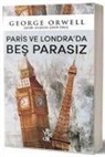 George Orwell - Paris ve Londrada Bes Parasiz
