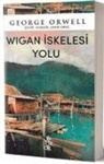 George Orwell - Wigan Iskelesi Yolu