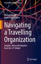 Michael Kempf, Kühn, Frank Kühn - Navigating a Travelling Organization