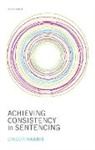 Lyndon Harris, Lyndon (Barrister Harris, Harris Lyndon - Achieving Consistency in Sentencing