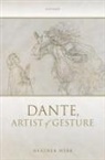Heather Webb, Heather (Professor of Medieval Italian Liter Webb - Dante, Artist of Gesture