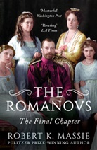 Robert K. Massie - Romanovs: The Final Chapter
