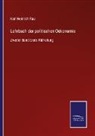 Karl Heinrich Rau - Lehrbuch der politischen Oekonomie