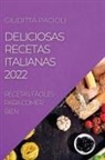 Giuditta Pacioli - DELICIOSAS RECETAS ITALIANAS 2022