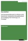 Rena Gottfried - Die Einordnung Heinrich von Kleists in die Epoche der europäischen Romantik anhand der Erzählung "Die Verlobung in St. Domingo"