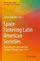 Annette Froehlich - Space Fostering Latin American Societies