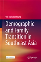 Wei-Jun Jean Yeung - Demographic and Family Transition in Southeast Asia