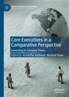 Kristoffer Kolltveit, Shaw, Richard Shaw - Core Executives in a Comparative Perspective