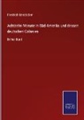 Friedrich Gerstäcker - Achtzehn Monate in Süd-Amerika und dessen deutschen Colonien