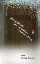 Medra Yawa - Kriegsheim