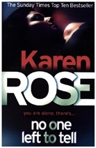 Karen Rose, Rose Karen - No One Left to Tell