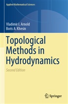 Vladimir I Arnold, Vladimir I. Arnold, Boris A Khesin, Boris A. Khesin - Topological Methods in Hydrodynamics