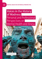 Robert Ellis, Steven J Taylor, Sarah Kendal, Steven J. Taylor - Voices in the History of Madness