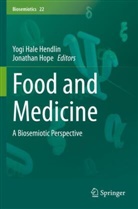 Yogi Hale Hendlin, Yogi Hale Hendlin, Hope, Jonathan Hope - Food and Medicine