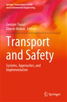 Mohan, Dinesh Mohan, Geetam Tiwari - Transport and Safety