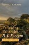Donald K. McKim - Following Faith with P. T. Forsyth