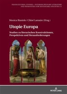 Monica Biasiolo, Chloé Lamaire, Rotraud von Kulessa - Utopie Europa