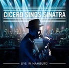Roger Cicero - Cicero Sings Sinatra - Live in Hamburg, 1 Audio-CD, 1 Audio-CD (Audio book)