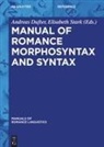 Andreas Dufter, Stark, Elisabeth Stark - Manual of Romance Morphosyntax and Syntax