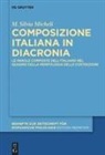 M Silvia Micheli, M. Silvia Micheli - Composizione italiana in diacronia