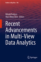 Chen, Shyi-Ming Chen, Witold Pedrycz - Recent Advancements in Multi-View Data Analytics