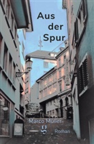 Müller Marco - Aus der Spur