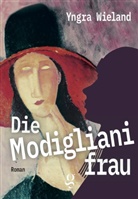Wieland Yngra - Die Modiglianifrau
