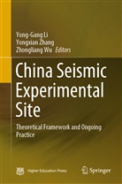 Yong-Gang Li, Zhongliang Wu, Yongxian Zhang - China Seismic Experimental Site