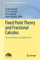Pradip Debnath, Bipan Hazarika, Poom Kumam, Poom Kumam et al, H M Srivastava, H. M. Srivastava - Fixed Point Theory and Fractional Calculus