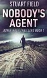 Stuart Field - Nobody's Agent