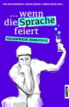 Kirsten Fuchs, Kirsten u a Fuchs, Elias Hirschl, Marc-Uwe Kling, Sebastian Lehmann, Anselm Neft... - ...wenn die Sprache feiert