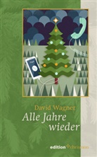 David Wagner - Alle Jahre wieder