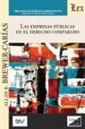 Allan R. Brewer Carias - LAS EMPRESAS PÚBLICAS EN EL DERECHO COMPARADO