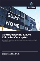 SHI, Ph. D. Shi, Ph.D. Shi - Scorebewaking Dikke Ethische Concepten